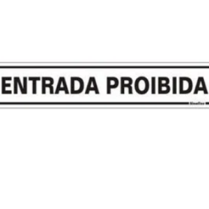 Placa 200aq 5x25 Entrada Proibida Sinalize